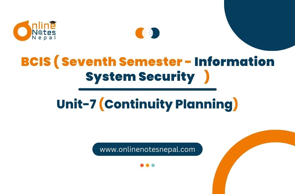 Unit VII: Continuity Planning